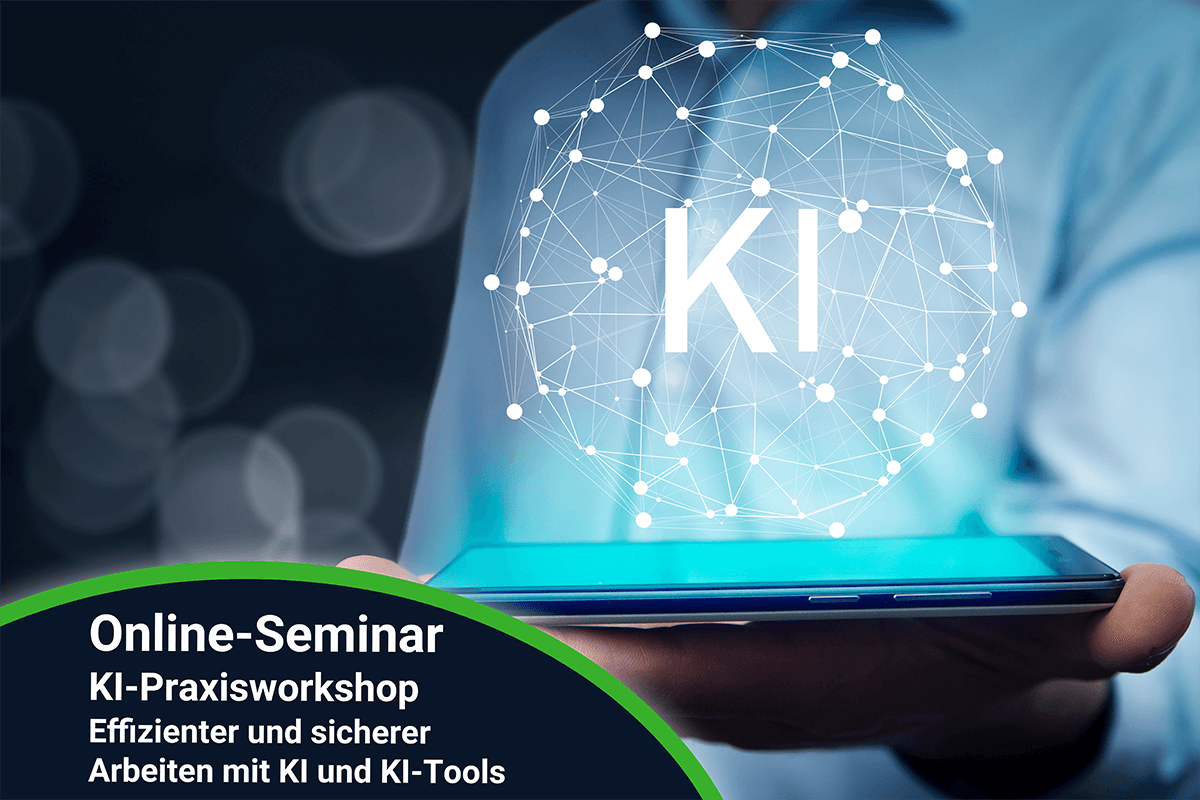 KI-Praxisworkshop  – Effizienter und sicherer Arbeiten mit KI und KI-Tools  – online  – 27.08.2026