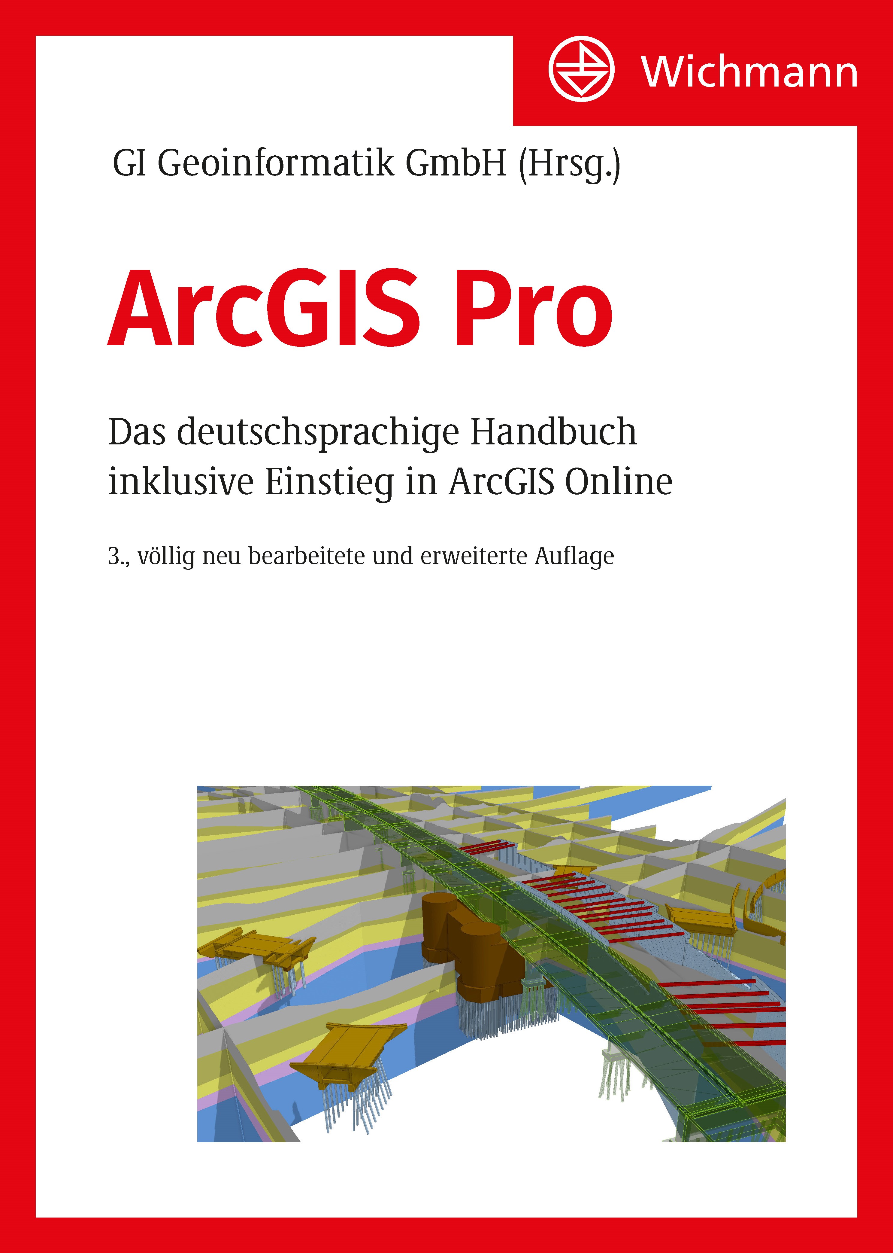 ArcGIS Handbuch ArcGIS Pro (2024) ArcGIS Handbuch ArcGIS Pro (2024)
