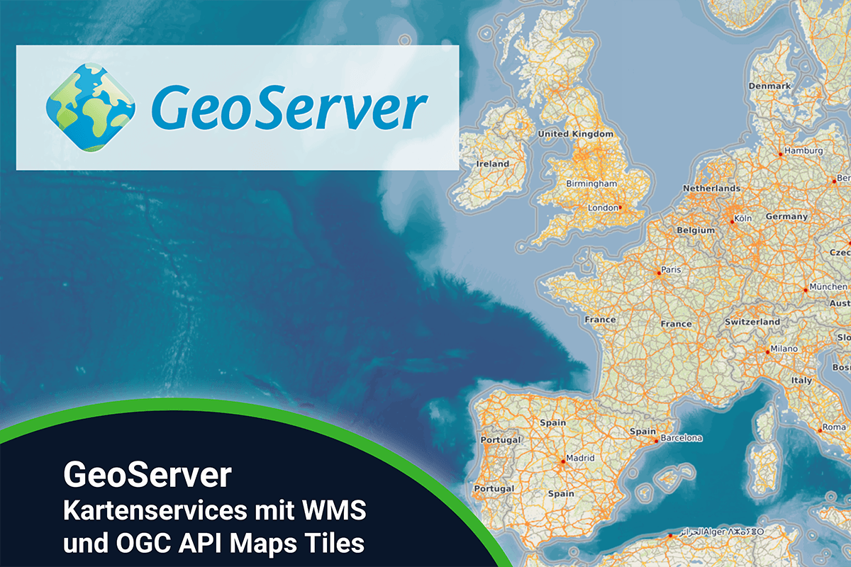 GeoServer Kartenservices mit WMS und OGC API Maps Tiles – online – 27.-28.08.2026
